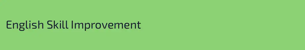 English Skill Improvement